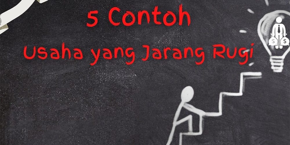 5 Contoh Usaha Yang Jarang Rugi Dijamin Pasti Laku