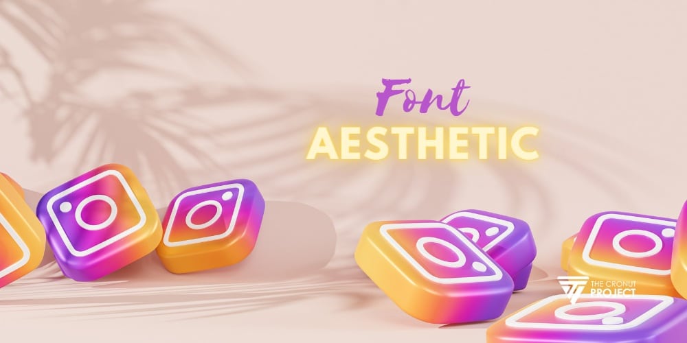 Cara Membuat Font Aesthetic di Instagram